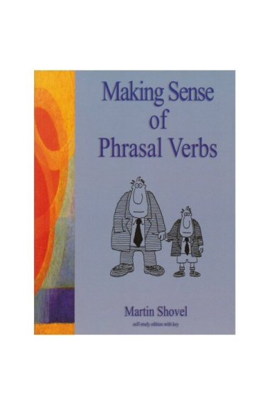 Making Sense of Phrasal Verbs