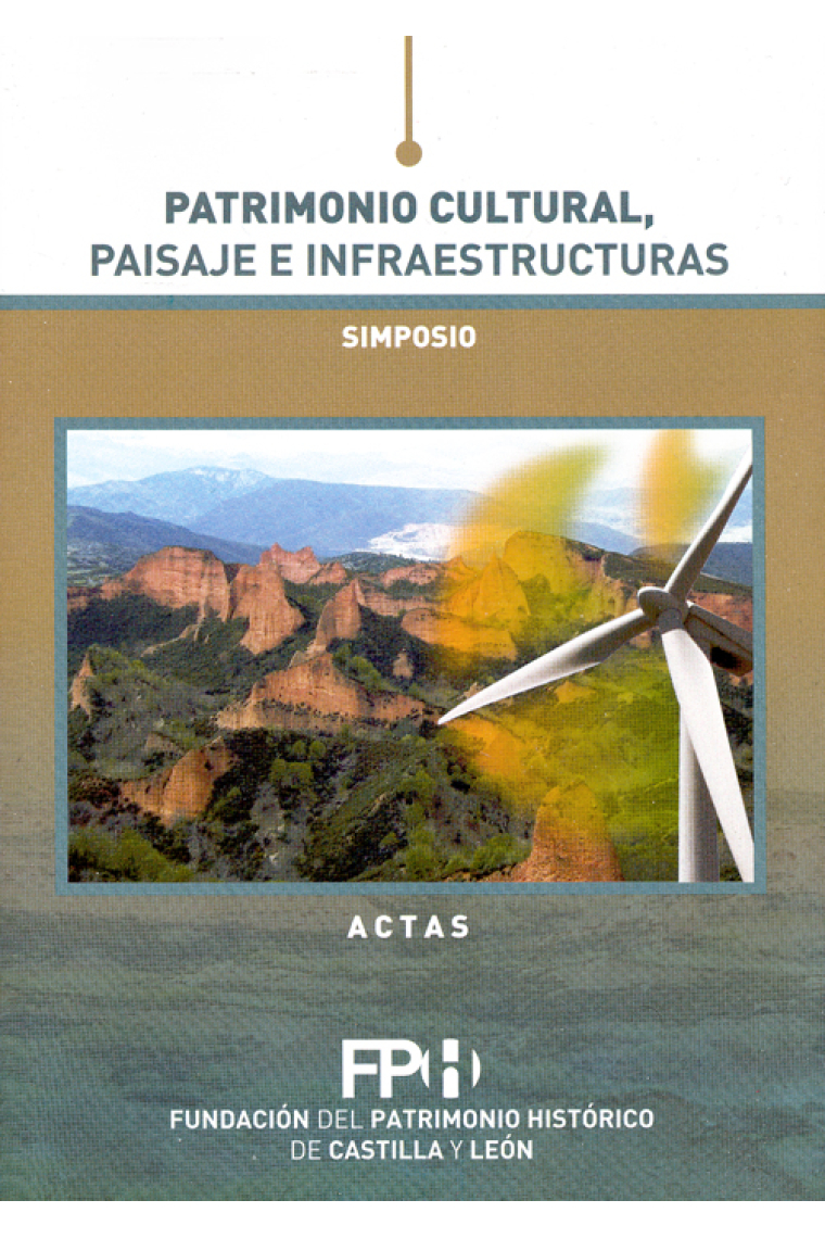 Patrimonio cultural, paisaje e infraestructuras