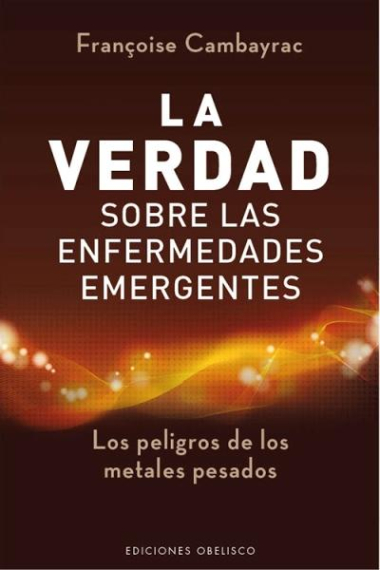 La verdad sobre las enfermedades emergentes