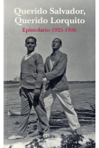 «Querido Salvador, Querido Lorquito» (Epistolario 1925-1936)