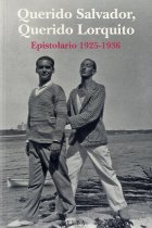 «Querido Salvador, Querido Lorquito» (Epistolario 1925-1936)