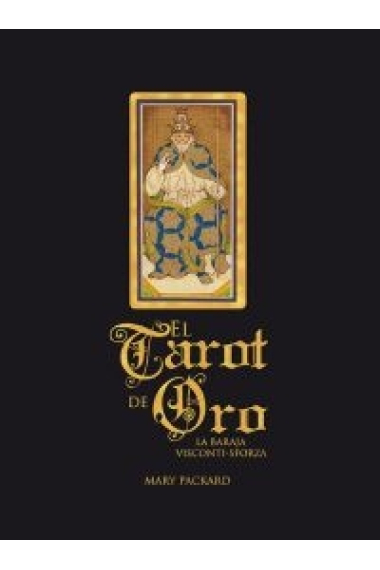 El Tarot de oro: la baraja Visconti-Sforza (estuche)