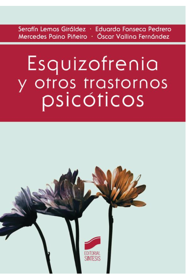 Esquizofrenia y otros trastornos psicóticos