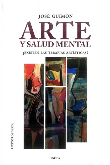 Arte y salud mental. ¿Existen las terapias artísticas?