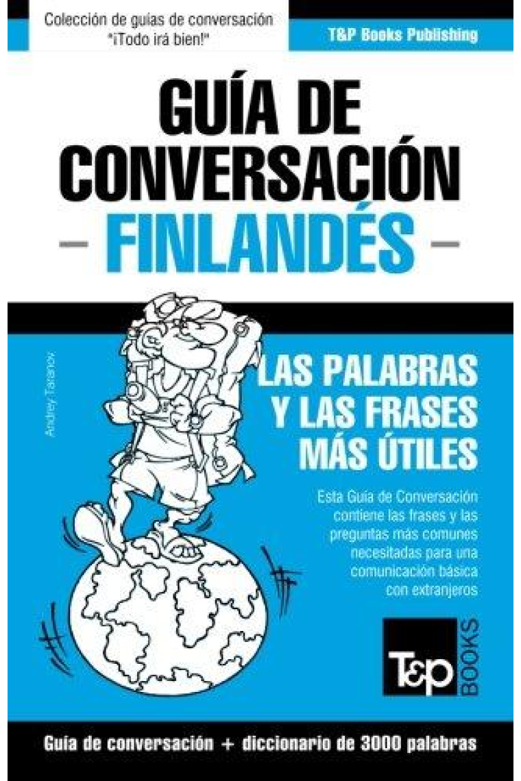 Guía de Conversación Español-Finlandés y Vocabulario Temático de 3000 Palabras