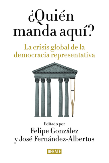 ¿Quién manda aquí? La crisis global de la democracia representativa