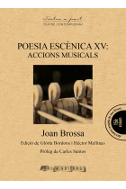 Poesia escènica XV: Accions  musicals