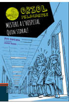 Oriol Pelacanyes. Misteri a l'hospital, Quin Sidral!