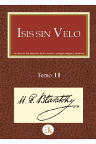 Isis sin Velo (Tomo II): clave de los misterios de la ciencia y teología antigua y moderna