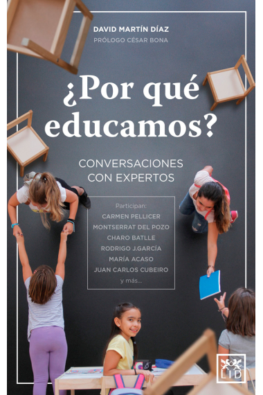 ¿Por qué educamos? Conversaciones con expertos.