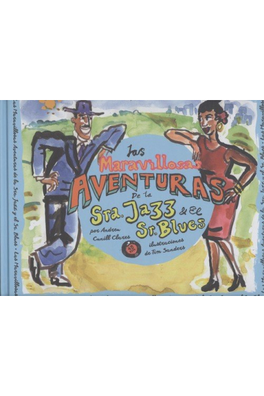 Las maravillosas aventuras de la Sra. Jazz y el Sr. Blue