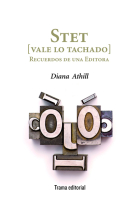 Stet [vale lo tachado] (Recuerdos de una editora)