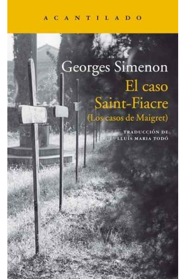 El caso Saint-Fiacre. (Los casos de Maigret)