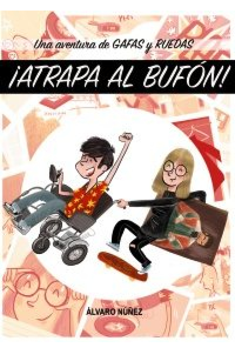 Gafas y ruedas.¡Atrapa al bufón! Nivel A1 / A2