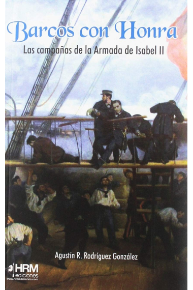 Barcos con honra. Las campañas de la Armada de Isabel II