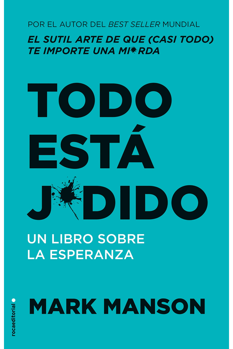 Todo está j*dido. Un libro sobre la esperanza