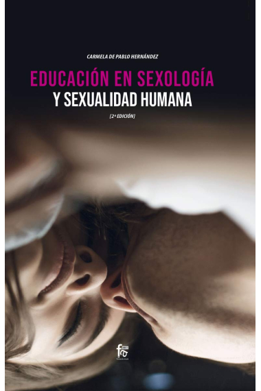 Educación en sexologia y sexualidad humana 2ª Edición