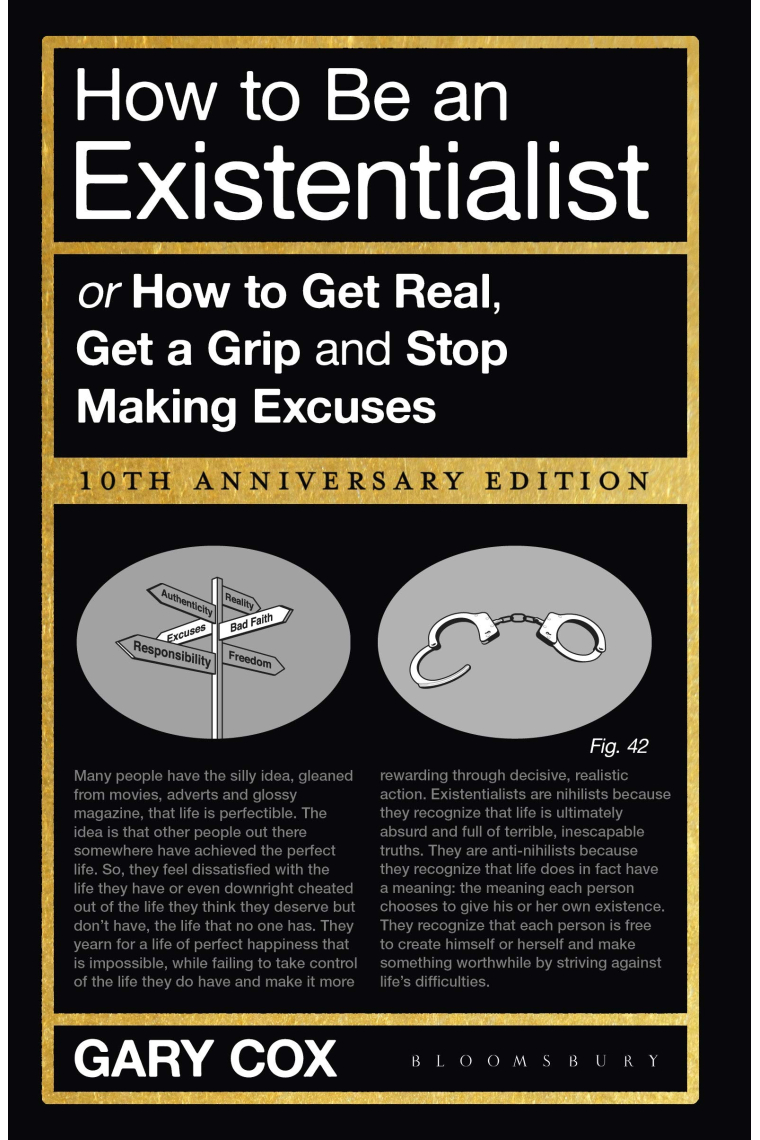 How to Be an Existentialist: 10th Anniversary Edition