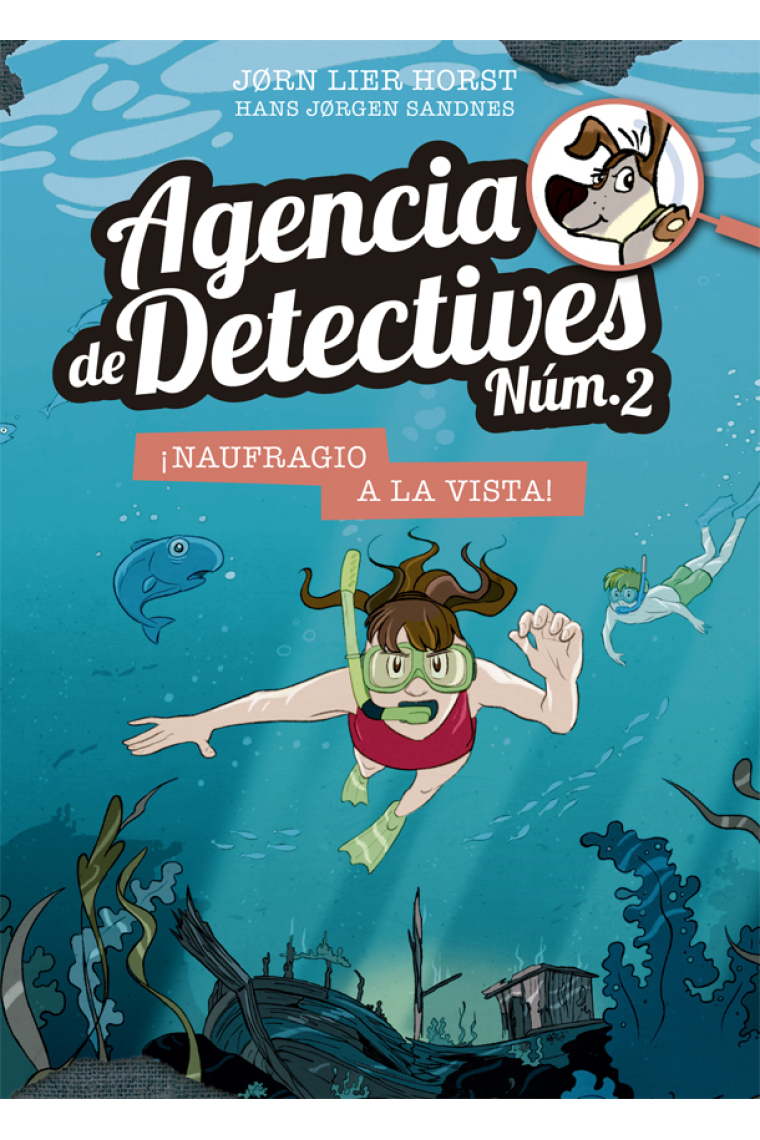 Agencia de Detectives Núm. 2- 13. ¡Naufragio a la vista!