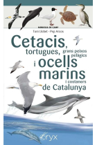 Cetacis, tortugues, i ocells marins de Catalunya