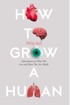 How To Grow a Human