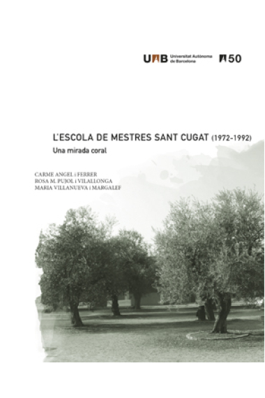 L'Escola de Mestres Sant Cugat (1972-1992). Una mirada coral