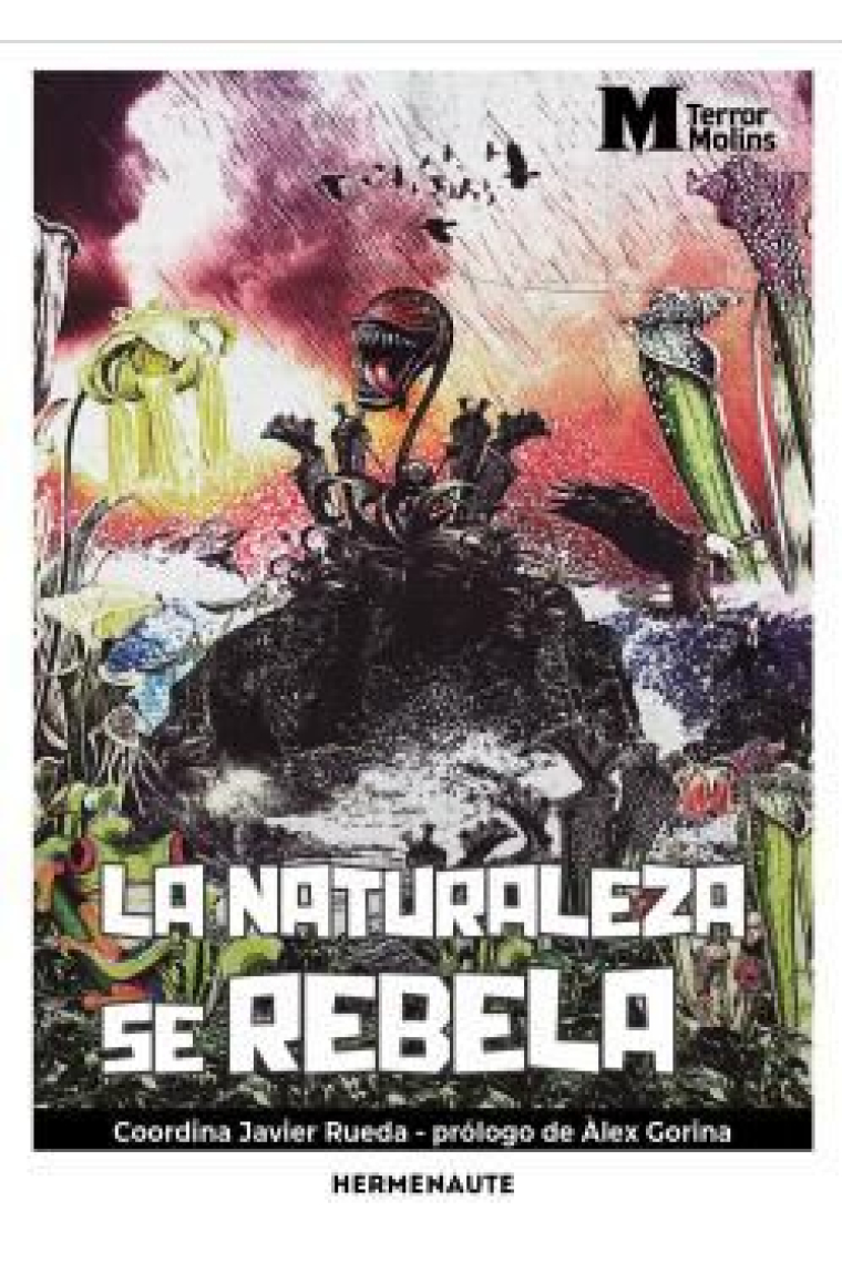 La naturaleza se rebela