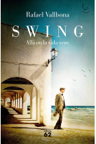 Swing. Allà on la vida venç