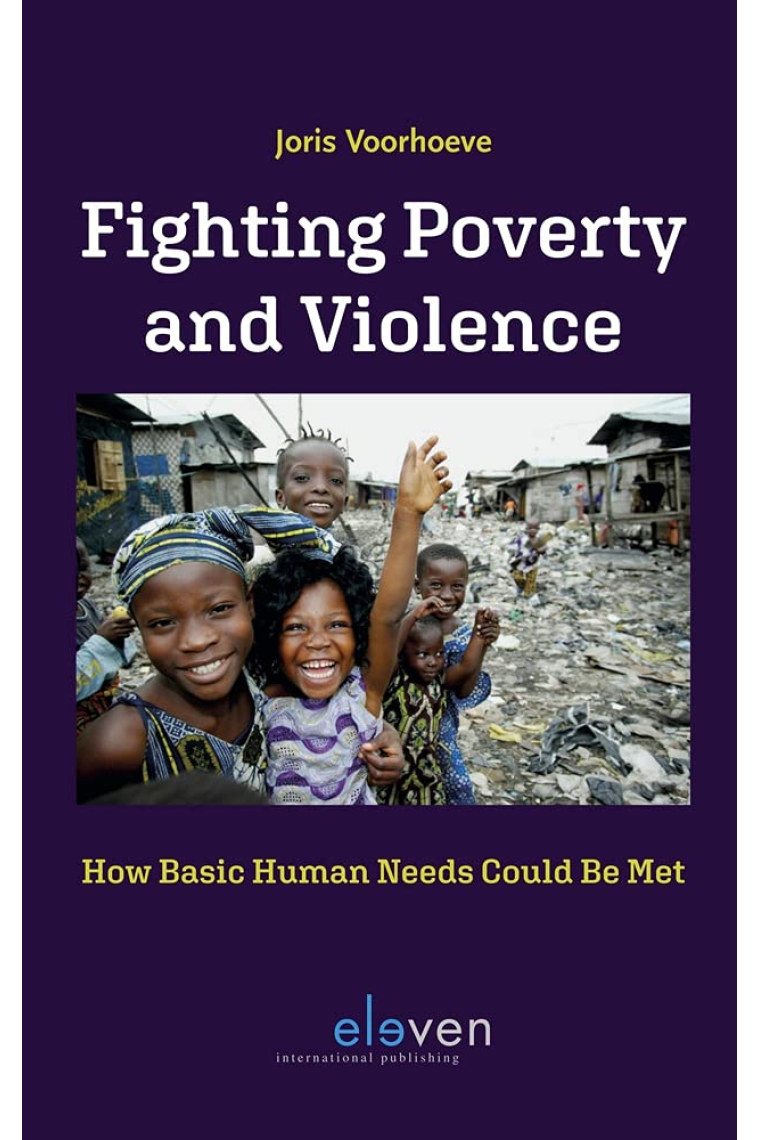 Fighting Poverty and Violence: How Basic Human Needs Could Be Met