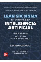 Lean Six Sigma en la era de la Inteligencia Artificial. Cómo aprovechar el poder de la cuarta Revolución Industrial