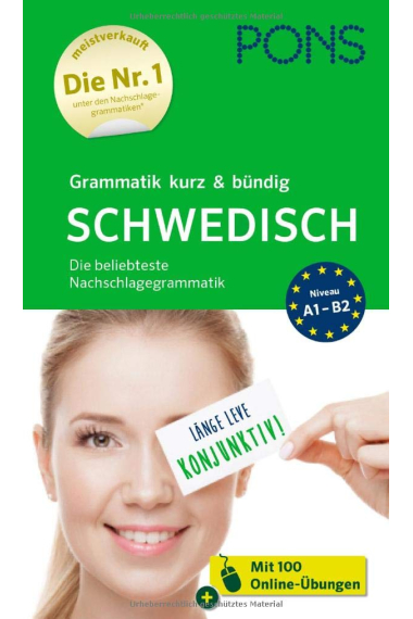 PONS Grammatik kurz & bündig Schwedisch: Die beliebteste Nachschlagegrammatik mit Online-Übungen