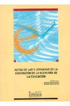 Actas de las V Jornadas de la Asociación de la Economía de la Educació