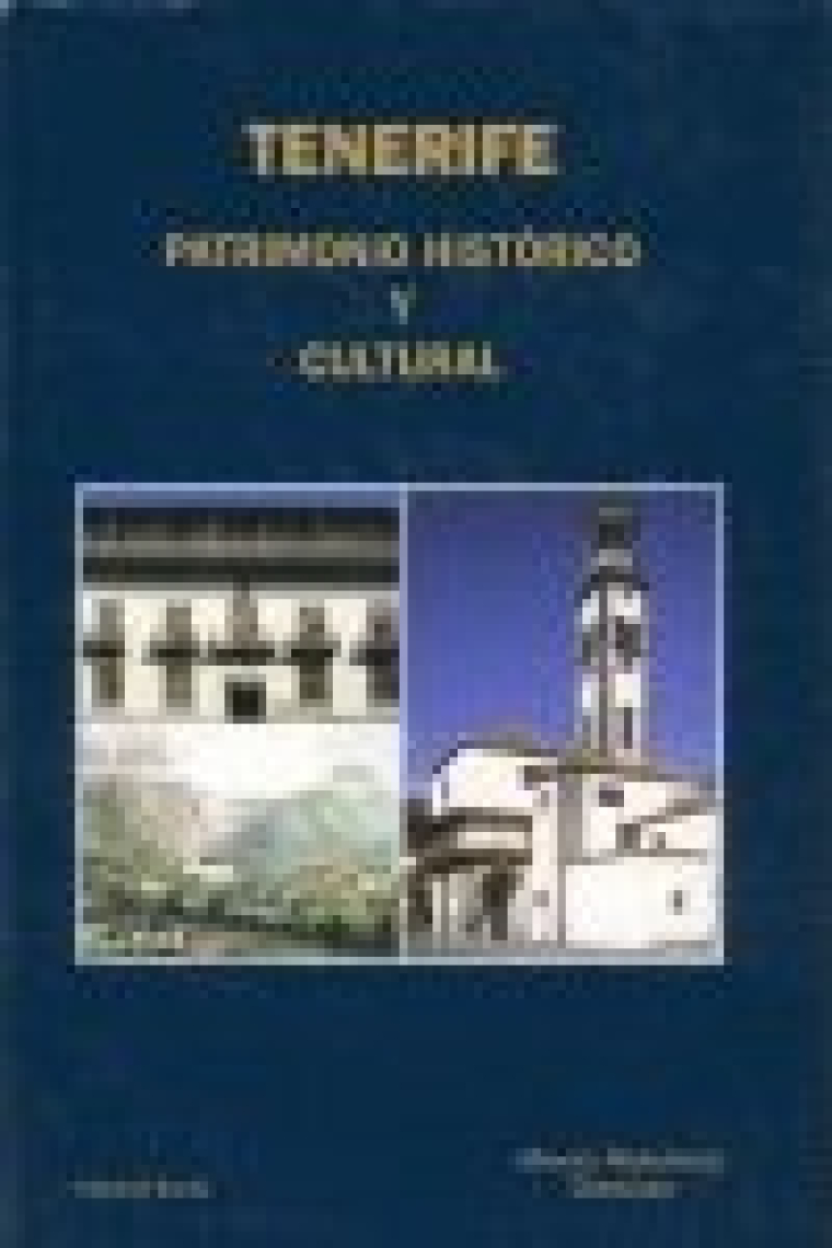 TENERIFE, PATRIMONIO HISTORICO Y CULTURAL