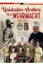 UNIDADES ARABES EN WEHRMACHT 1941-1945