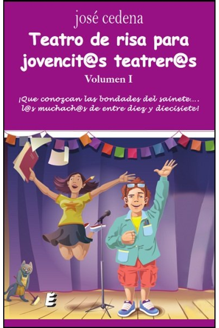 Teatro de risa para jovencit@s teatrer@s. Volumen I