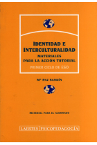 Identidad e interculturalidad. Materiales para la acción tutorial. Primer ciclo de ESO. Material para el alumnado