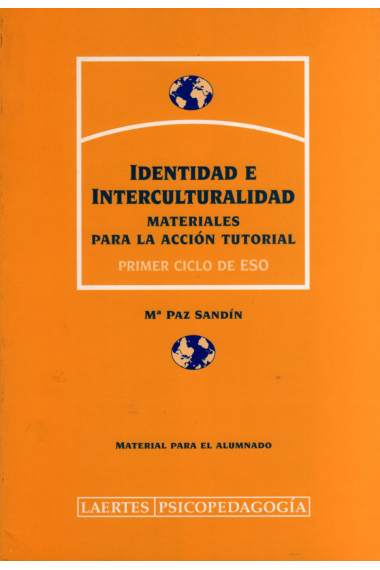 Identidad e interculturalidad. Materiales para la acción tutorial. Primer ciclo de ESO. Material para el alumnado