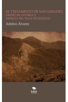 EL TESTAMENTO DE SAN GENADIO, OBISPO DE ASTORGA Y EREMITA DEL VALLE DE SILENCIO