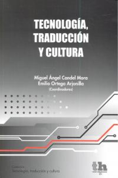 TECNOLOGIA TRADUCCION Y CULTURA