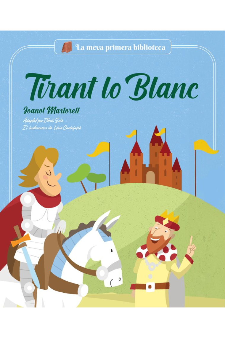 Tirant lo blanch (adaptat per Jordi Solé)