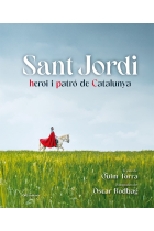 Sant Jordi, heroi i patró de Catalunya