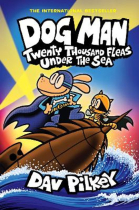 Dog Man 11: Twenty Thousand Fleas Under The Sea