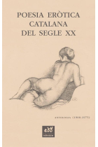 Poesia eròtica catalana del segle XX. Antologia (1900-1975)