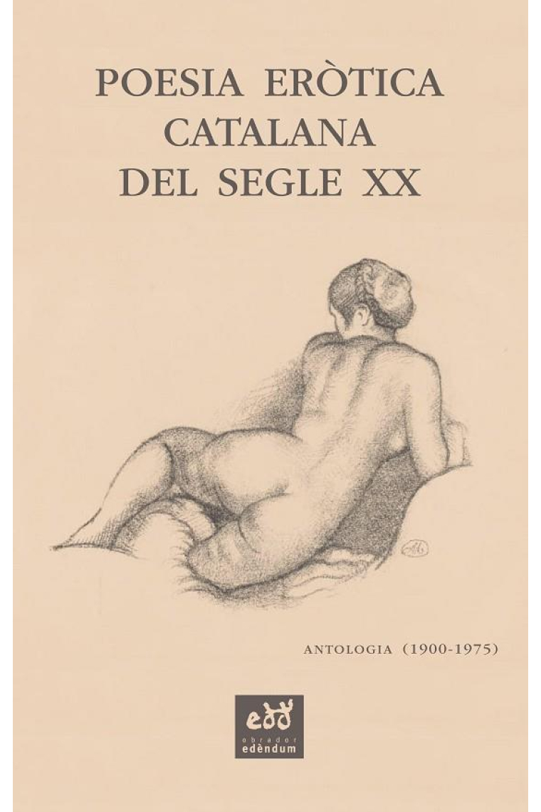 Poesia eròtica catalana del segle XX. Antologia (1900-1975)