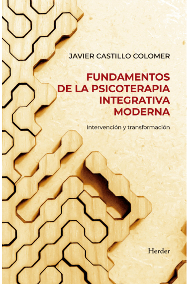 Fundamentos de la psicoterapia integrativa moderna