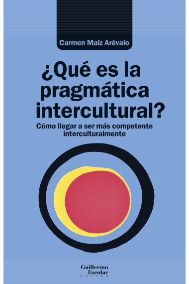 ¿Qué es la pragmática intercultural? Cómo llegar a ser más competente interculturalmente