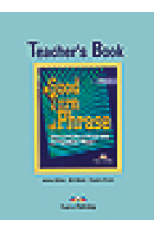 A Good Turn of Phrase. Advanced Practice in Phrasal Verbs and Prepositional Phrases. Teacher's Book