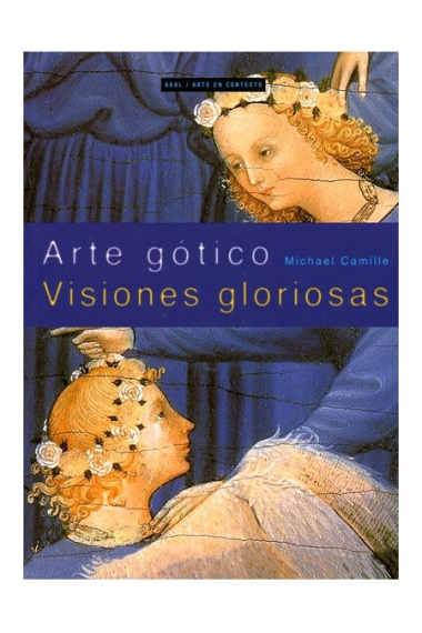 Arte gótico. Visiones gloriosas