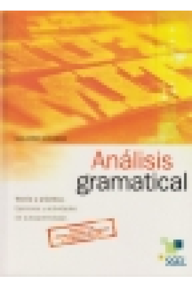 Análisis gramatical: teoría y práctica. Ejercicios y actividades de autoaprendizaje