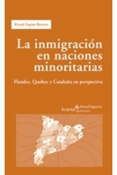 La inmigración en naciones minoritarias. Flandes, Quebec y Cataluña en perspectiva